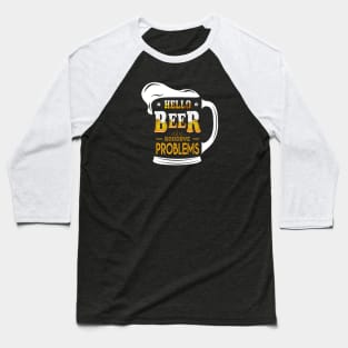 Hello Beer Baseball T-Shirt